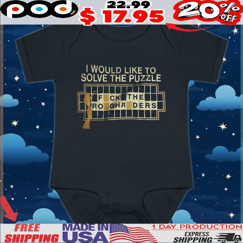 I Would Like To Solve The Puzzle Fuck The Rough Riders Graphic Meme T Shirt