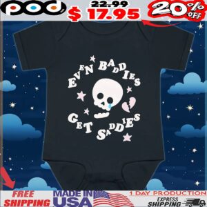 Baddies Get Saddies Skull Puff Print T Shirt
