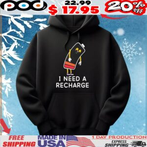 Battery I Need A Recharge T Shirt