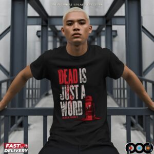 Black Phone 2 Dead Is Just A Word Spooky Halloween T Shirt
