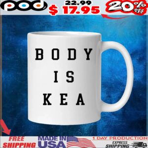 Body Is Kea T Shirt