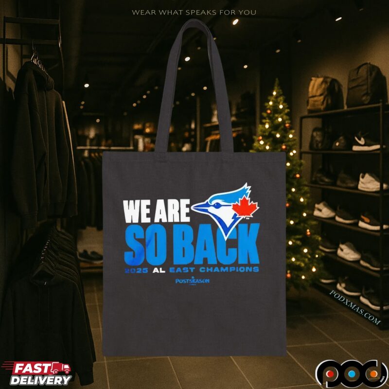 Toronto Blue Jays We Are So Back 2025 Al East Champions MLB Postseason T Shirt