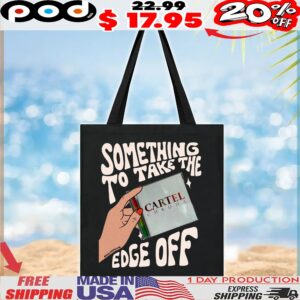 Cartel Chroma Something To Take The Edge Off T Shirt