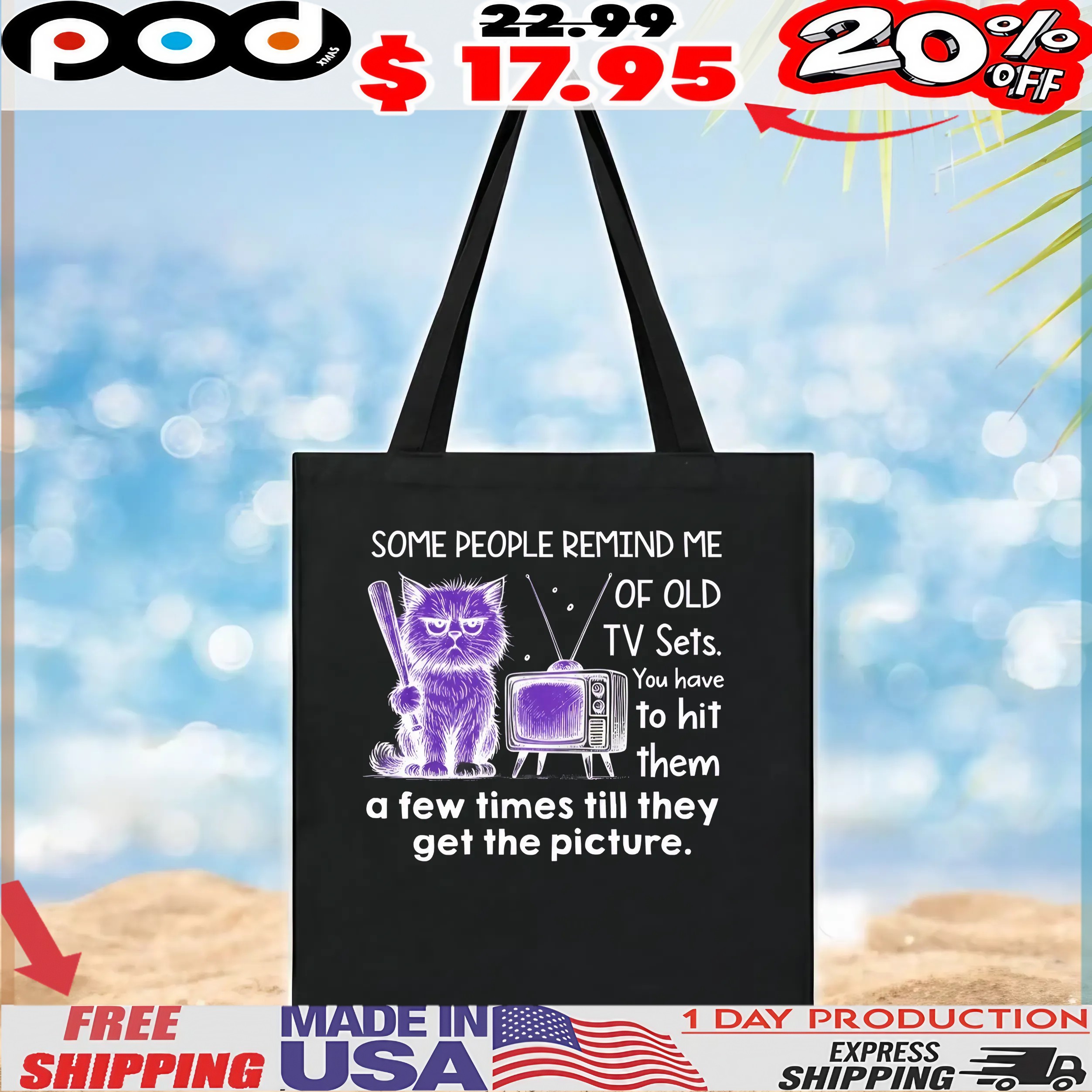 Cat Some People Remind Me Of Old Tv Sets You Have To Hit Them A Few Times Till They Get The Picture T Shirt