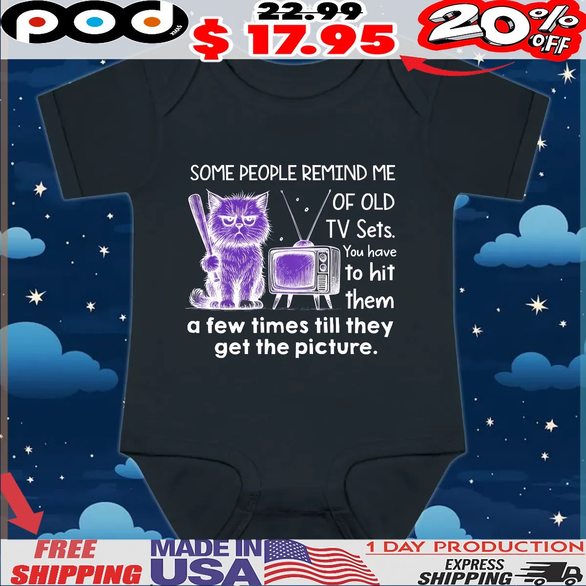 Cat Some People Remind Me Of Old Tv Sets You Have To Hit Them A Few Times Till They Get The Picture T Shirt