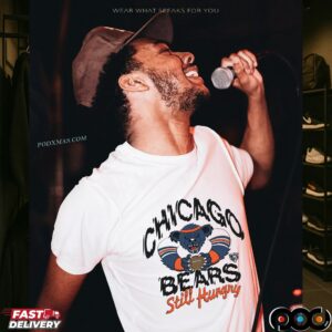 Chicago Bears Still Hungry NFL x Grateful Dead Mashup T Shirt