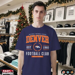 Denver Broncos Football Club National Football League Est 1960 T Shirt