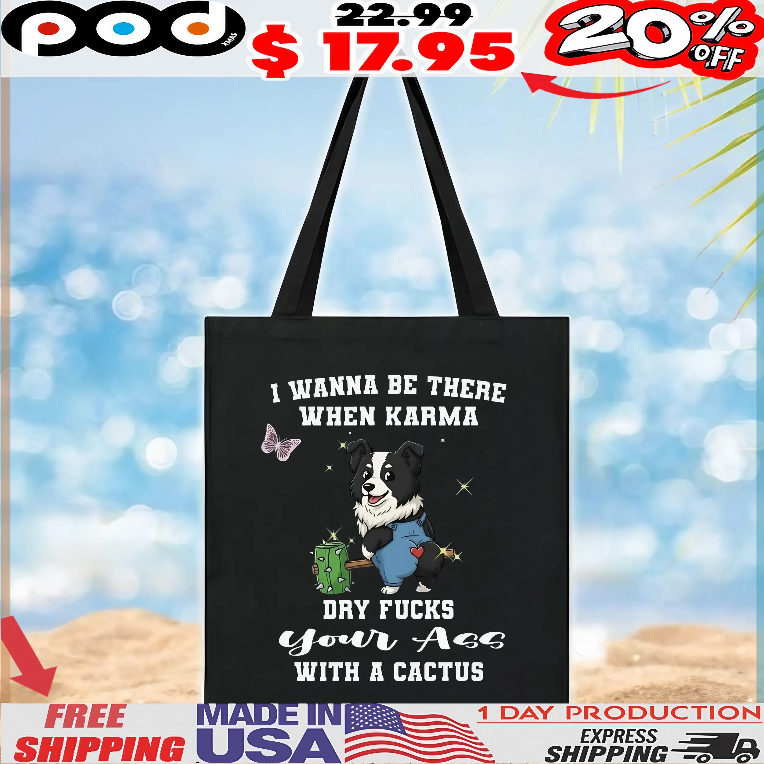 Dog I Wanna Be There When Karma Dry Fucks Your Ass With A Cactus Custom T Shirt