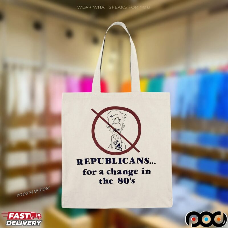 Republicans For A Change In The 80’s T Shirt Republicans For A Change In The 80’s T Shirt