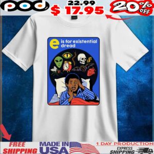 E is for Existential Dread Retro Anxiety Comic Horro Halloween T Shirt