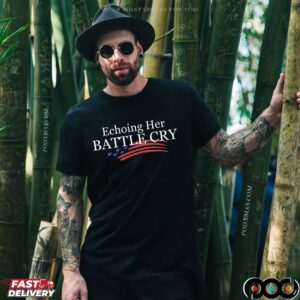 Echoing Her Battle Cry Charlie Kirk Graphic T Shirt