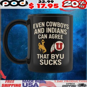 Even Cowboys And Indians Can Agree That Byu Sucks T Shirt