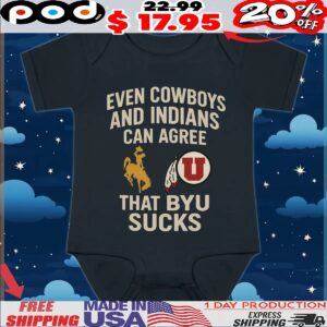 Even Cowboys And Indians Can Agree That Byu Sucks T Shirt