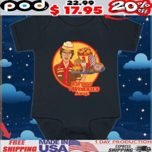 Fast Food Eat Your Worries Away T Shirt