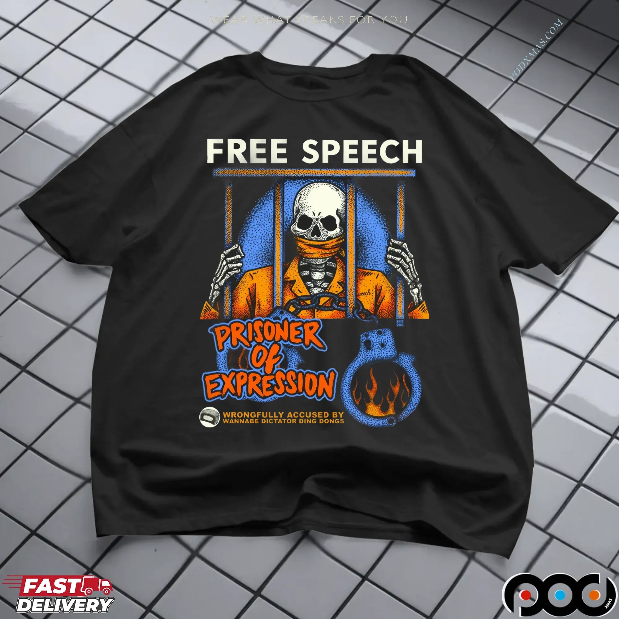 Free Speech Prisoner Of Expression Wrongfully Accused By Wannabe Dictator Ding Dongs Skeleton T Shirt Free Speech Prisoner Of Expression Wrongfully Accused By Wannabe Dictator Ding Dongs Skeleton T Shirt