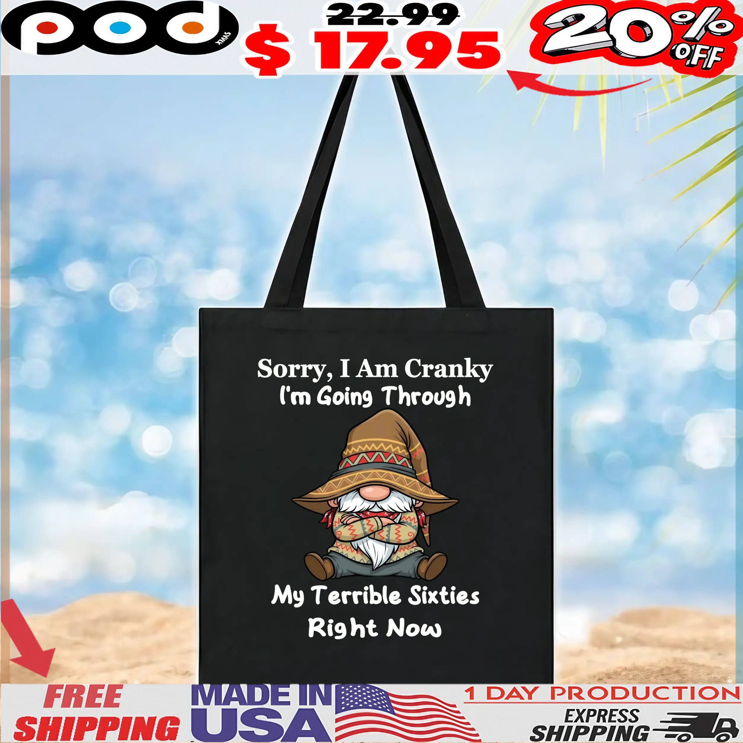 Gnomes Sorry, I Am Cranky I'm Going Through My Terrible Sixties Right Now T Shirt Gnomes Sorry, I Am Cranky I'm Going Through My Terrible Sixties Right Now T Shirt