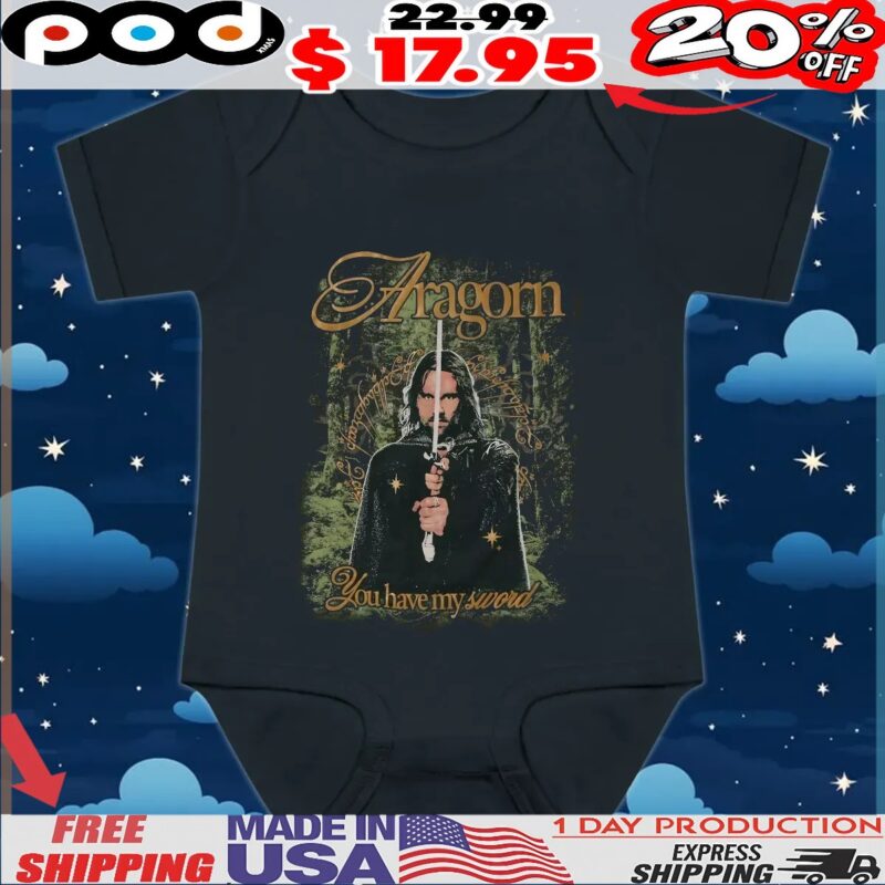 The Lord Of The Rings Aragorn You Have My Sword Vintage T Shirt The Lord Of The Rings Aragorn You Have My Sword Vintage T Shirt