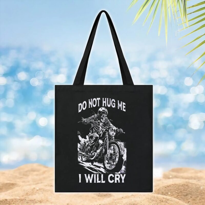 Motorcycle Do Not Hug Me I Will Cry T Shirt