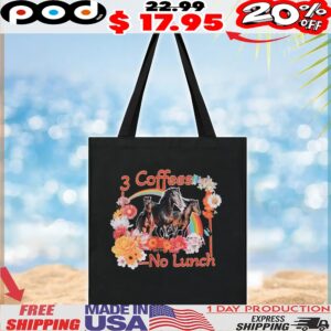 Horse 3 Coffees No Lunch T Shirt