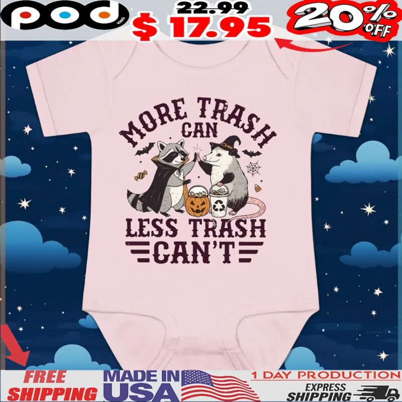 Opossum More Trash Can Less Trash Can't Halloween T Shirt