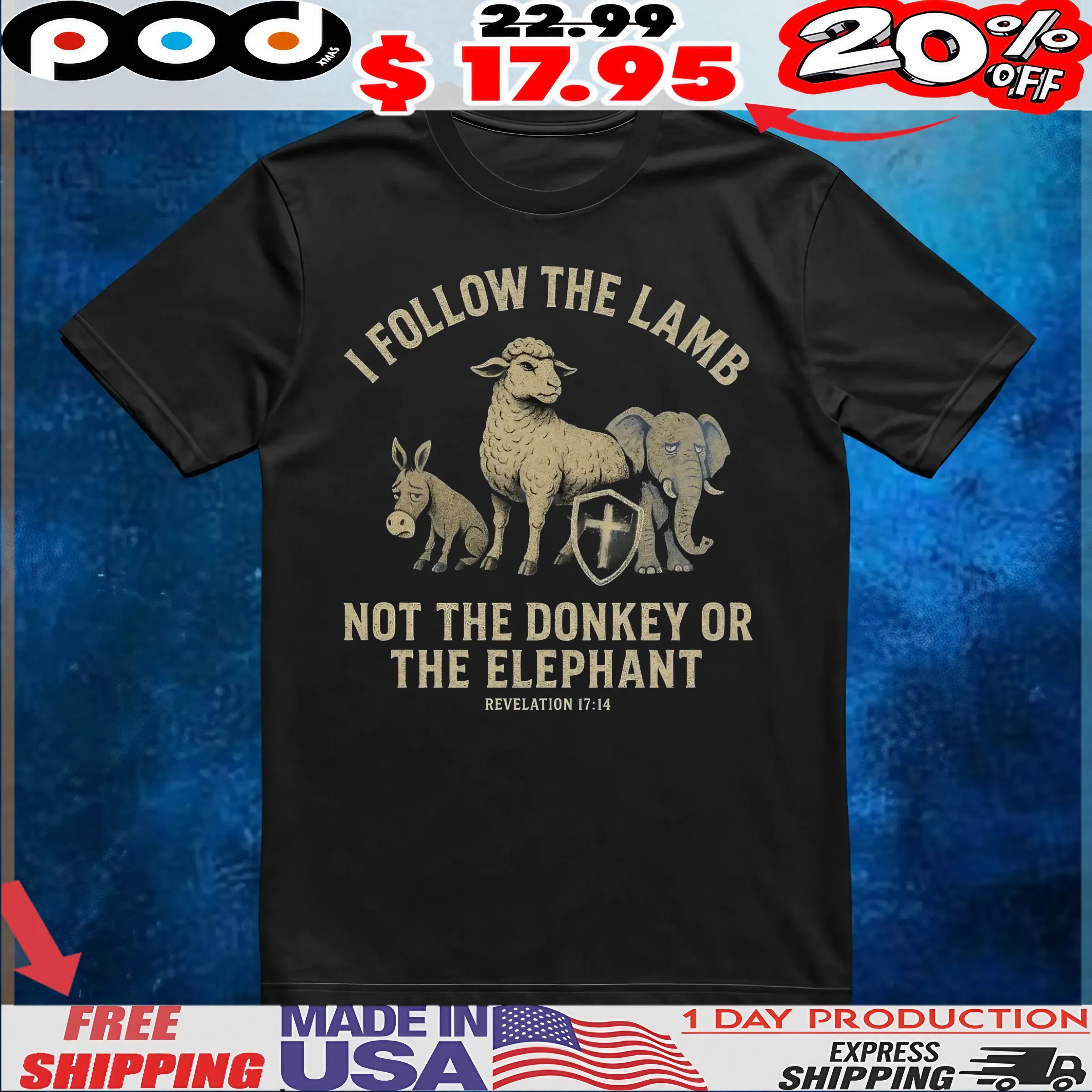 I Follow The Lamb Not The Donkey Or The Elephant Revelation Vintage T Shirt