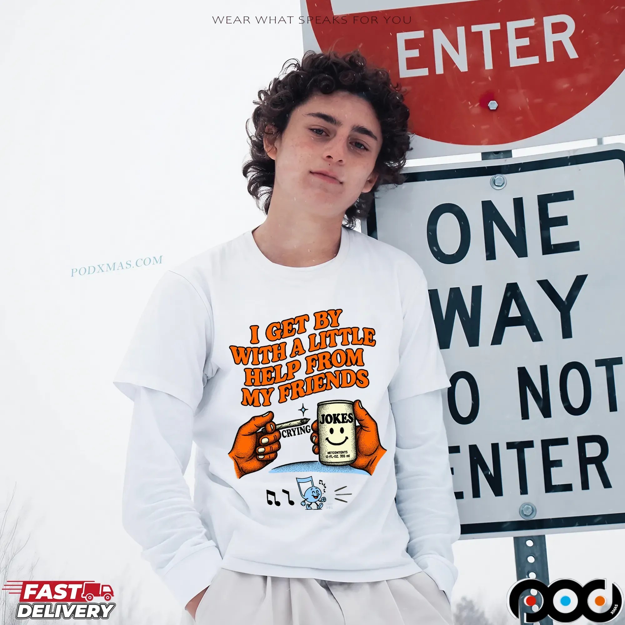 I Get By With A Little Help From My Friends Crying Jokes T Shirt