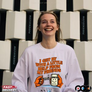 I Get By With A Little Help From My Friends Crying Jokes T Shirt