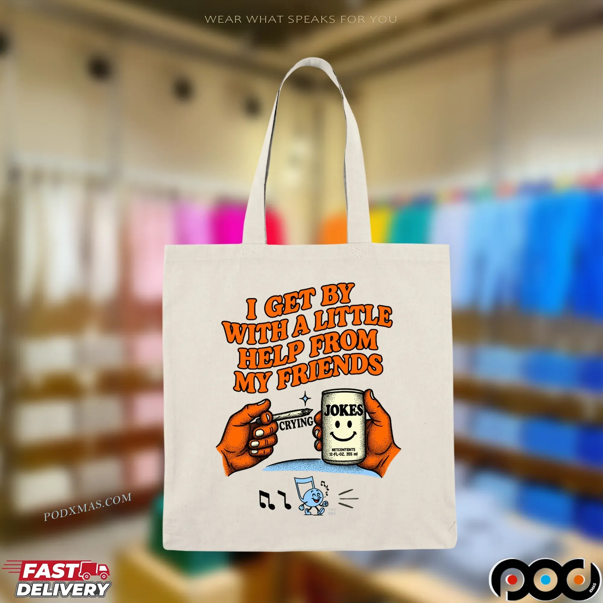 I Get By With A Little Help From My Friends Crying Jokes T Shirt