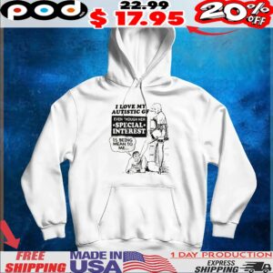 I Love My Autistic GF Even Though Her Special Interest Is Being Mean To Me T Shirt