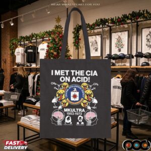 I Met The Cia On Acid MKUltra 1953 1973 Central Intelligence Agency T Shirt