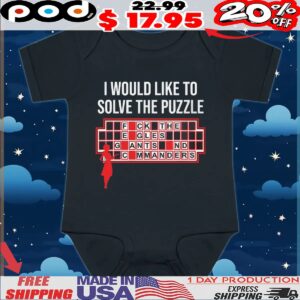 I Would Like To Solve The Puzzle, Fuck The Eagles Giants And Commanders T Shirt