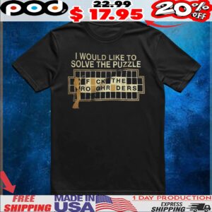 I Would Like To Solve The Puzzle Fuck The Rough Riders Graphic Meme T Shirt