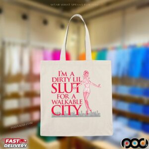 I'm A Dirty Lil Slut For A Walkable City T Shirt