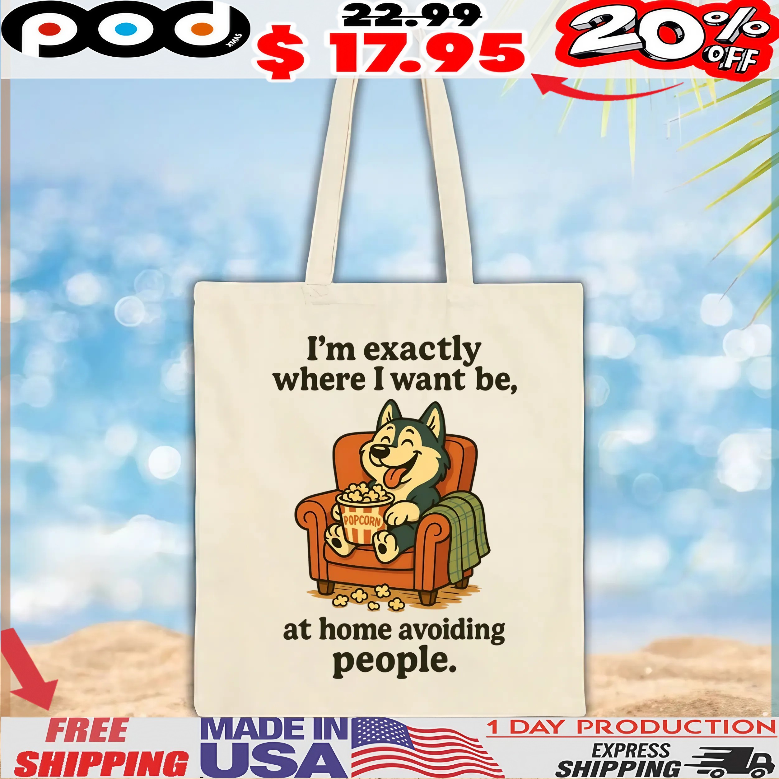 I'm Exactly Where I Want Be At Home Avoiding People Dog With Popcorn T Shirt I'm Exactly Where I Want Be At Home Avoiding People Dog With Popcorn T Shirt