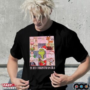 In My Christmas Era Holiday with Grinch, Rudolph, Olaf and Santa Graphic Parody T Shirt