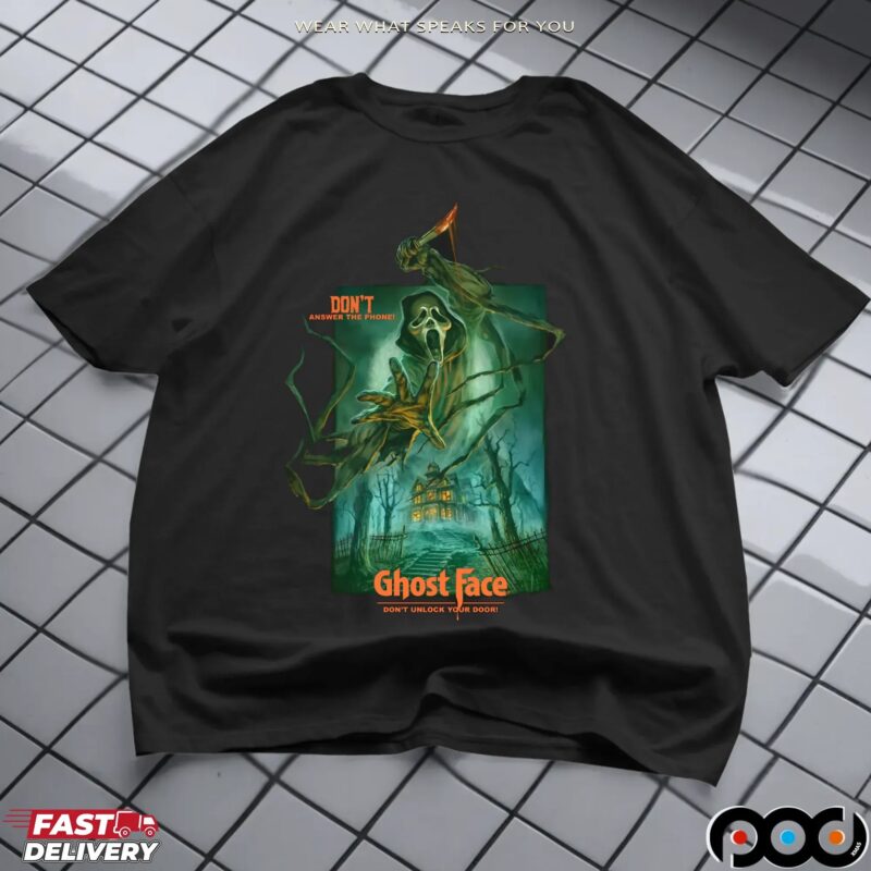 Ghostface Night Of Fright Don't Answer The Phone Don't Unlock You Door Halloween T Shirt