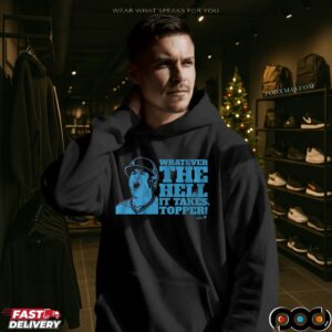 Jacob Tyler Realmuto Whatever The Hell It Takes Topper Graphic T Shirt