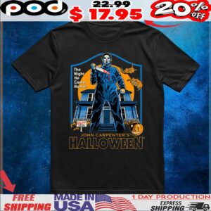 John Carpenter’s Michael Myers The Night He Came Home Horror Halloween T Shirt