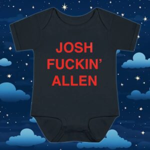 Josh Fuckin' Allen T Shirt