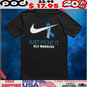 Just Fight It Als Warrior T Shirt