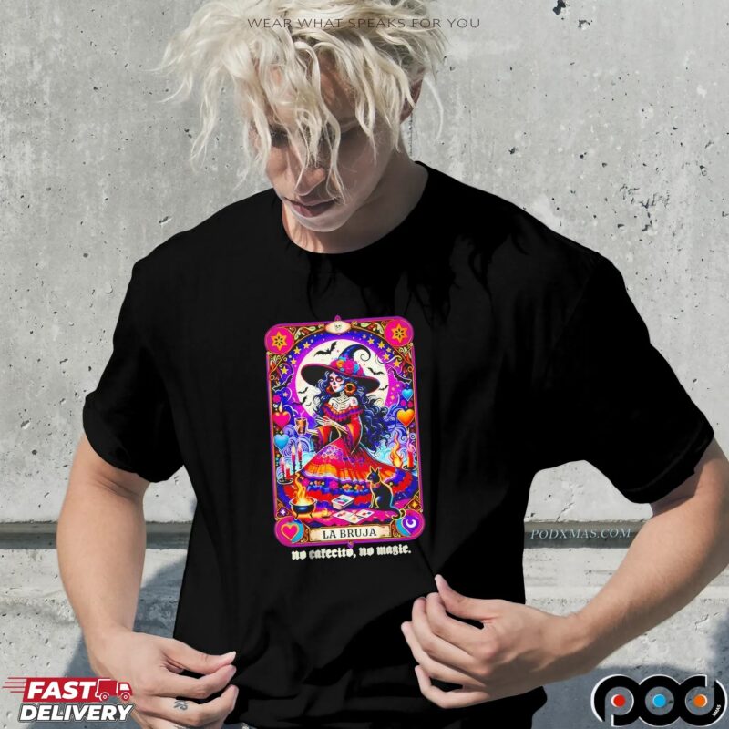 No Cafecito No Magic Bruja Card Halloween Holiday T Shirt