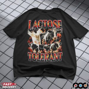 Lactose Tolerant Cows Bootleg T Shirt