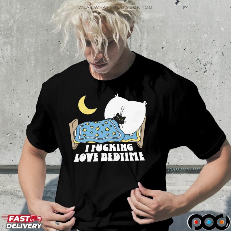 I Fucking Love Bedtime Black Cat T Shirt