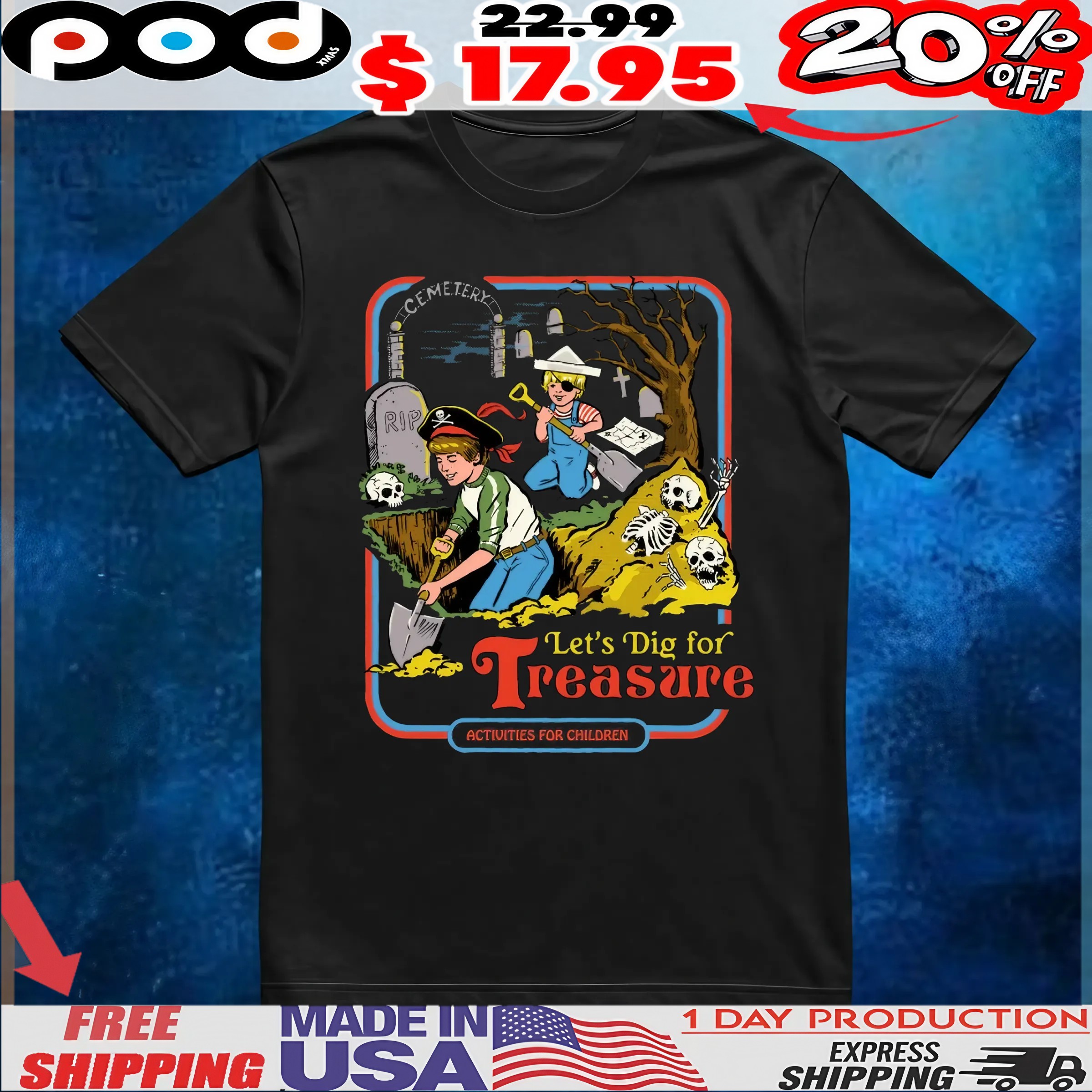 Let_s Dig For Treasure Activities For Children Grave Robber Halloween T Shirt Let_s Dig For Treasure Activities For Children Grave Robber Halloween T Shirt