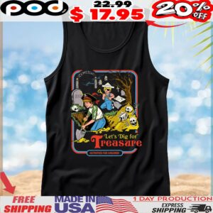Let_s Dig For Treasure Activities For Children Grave Robber Halloween T Shirt