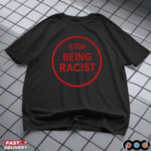 Lyss Wearing Stop Being Racist WNBA Playoff T Shirt