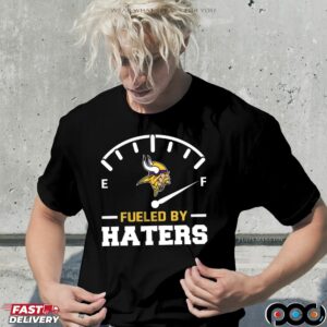 Minnesota Vikings Fueled By Haters T Shirt