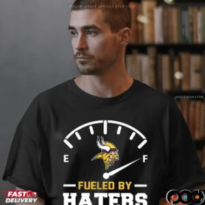 Minnesota Vikings Fueled By Haters T Shirt