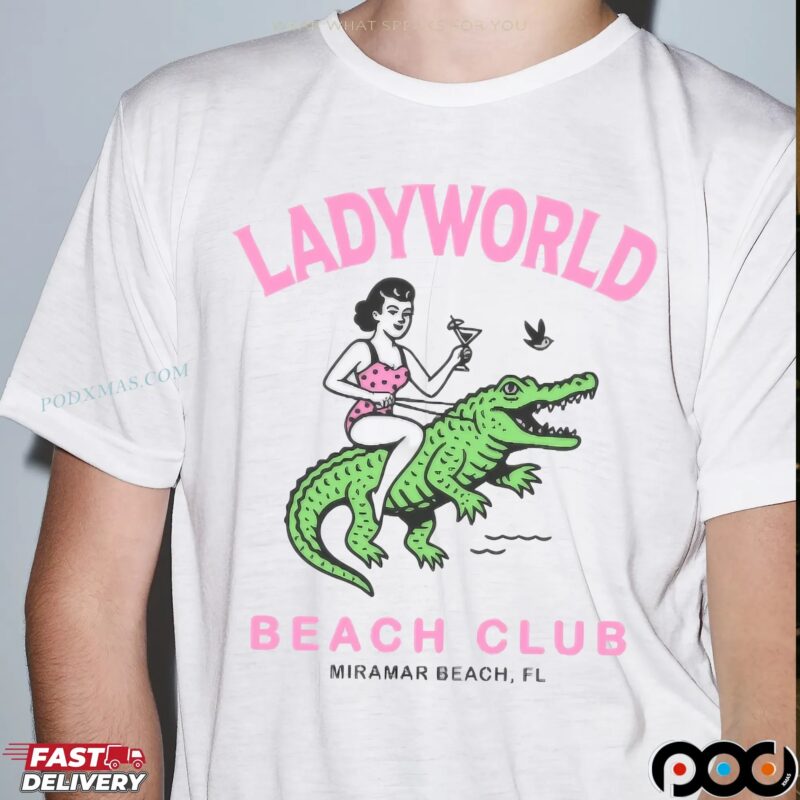 Ladyworld Beach Club FL T Shirt