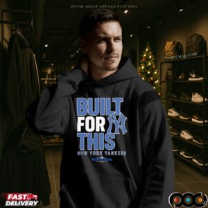 New York Yankees Built For This October 2025 Postseason T Shirt